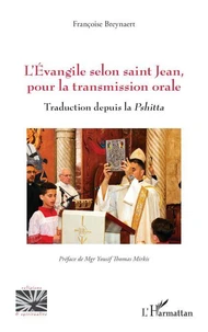 L’Evangile selon saint Jean, pour la transmission orale