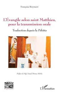 L’Evangile selon saint Matthieu, pour la transmission orale