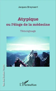 Atypique, ou l'éloge de la médecine