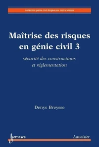 Maîtrise des risques en génie civil 3
