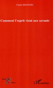 Comment l'esprit vient aux savants