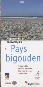 Sylvain Blais et Michel Ballèvre - Curiosités géologiques du Pays bigouden.