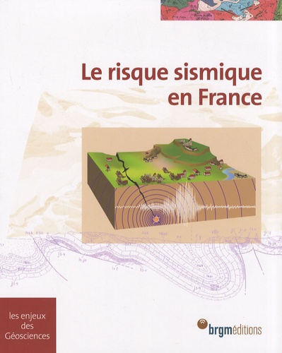  BRGM - Le risque sismique en France.