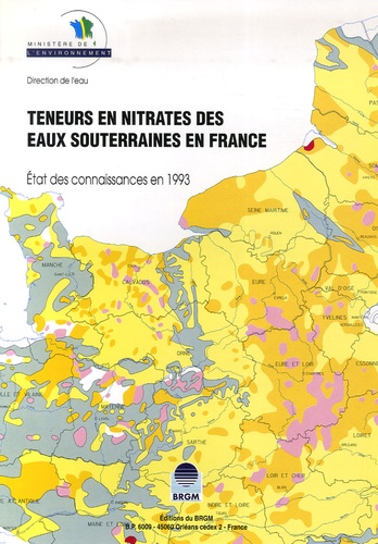  BRGM - Teneurs en nitrates dans les eaux souterraines en France - Etat des connaissances en 1993 - 1/1 500 000.