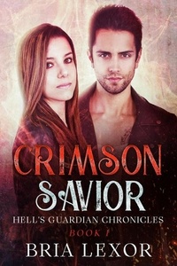 Bria Lexor - Crimson Savior - Hell's Guardian Chronicles, #1.