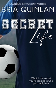  Bria Quinlan - Secret Life - RVHS Secrets, #2.
