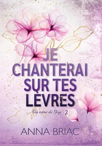 Je chanterai sur tes lèvres