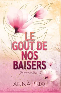 Le goût de nos baisers