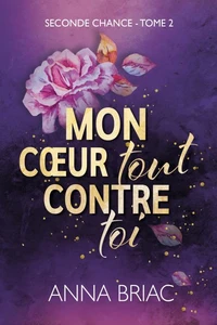 Mon coeur (tout) contre toi