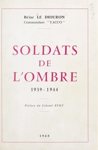 Soldats de l'ombre, 1939-1944