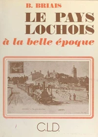 pays lochois a la belle epoque