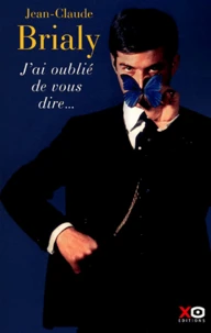 J'ai oublié de vous dire...