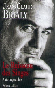 Le ruisseau des singes. Autobiographie