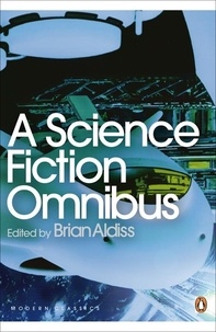 Brian Aldiss - A Science Fiction Omnibus.