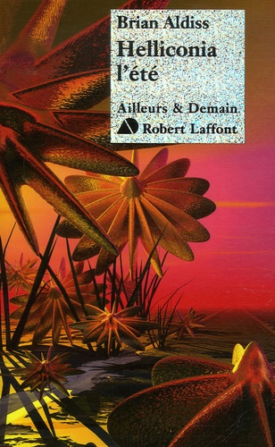 Brian Aldiss - Helliconia Tome 2 : L'été.