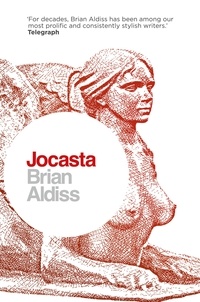 Brian Aldiss - Jocasta: Wife and Mother.