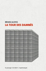 Brian Aldiss - La tour des damnés.