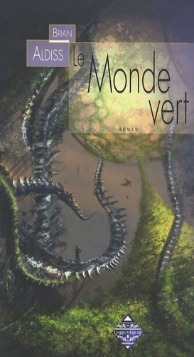 Brian Aldiss - Le Monde vert.