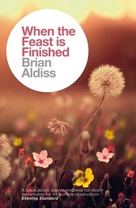 Brian Aldiss - When the Feast is Finished.