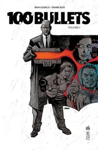 100 Bullets Intégrale Tome 1