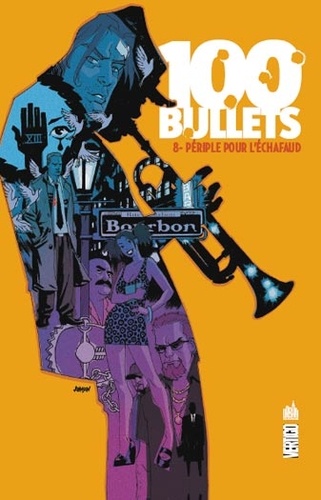 Brian Azzarello et Eduardo Risso - 100 Bullets Tome 8 : Périple pour l'échafaud.