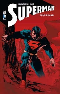 Brian Azzarello et Jim Lee - Superman - Pour demain.