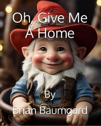  Brian Baumgard - Oh. Give Me A Home.