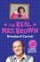 The Real Mrs. Brown. The Authorised Biography of Brendan O'Carroll