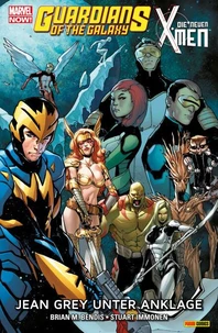 Marvel Now! Guardians of the Galaxy &amp; Die neuen X-Men