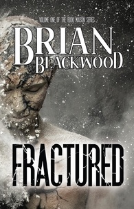  Brian Blackwood - Fractured - The Rook Maison Series, #1.