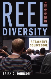 Brian c. Johnson et Sykra c. Blanchard - Reel Diversity - A Teacher’s Sourcebook- Revised Edition.