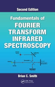Brian-C Smith - Fundamentals of Fourier Transform Infrared Spectroscopy, Second Edition.