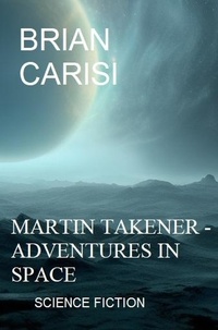  Brian Carisi - Martin Takener - Adventures In Space: Science Fiction.