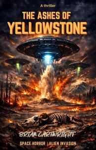 The Ashes of Yellowstone