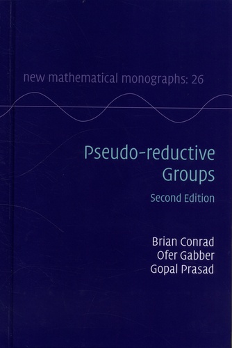 Pseudo-reductive Groups 2nd edition