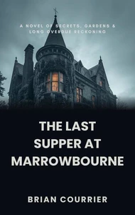 The Last Supper at Marrowbourne