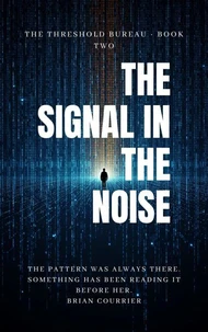 The Signal in the Noise