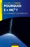 Brian Cox et Jeff Forshaw - Pourquoi E=mc2 ? - et comment ça marche?.