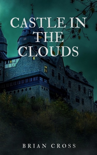  Brian Cross - Castle in the Clouds.