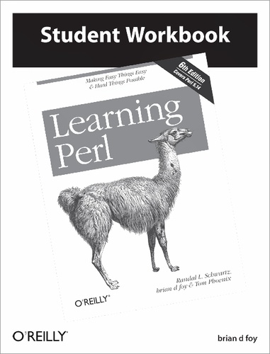 brian d foy - Learning Perl Student Workbook.