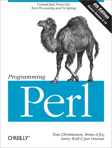 brian d foy et Jon Orwant - Programming Perl - Unmatched power for text processing and scripting.