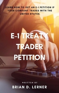  Brian D. Lerner - E-1 Treaty Trader Petition.