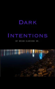 Dark Intentions