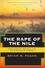 The Rape of the Nile. Tomb Robbers, Tourists, and Archaeologists in Egypt, Revised and Updated