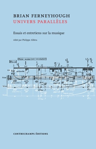 Univers parallèles. Essais et entretiens sur la musique