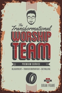  Brian Frame - The Transformational Worship Team.