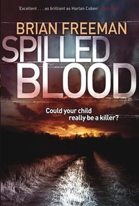 Brian Freeman - Spilled Blood.