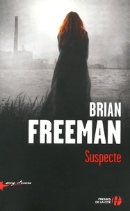 Brian Freeman - Suspecte.
