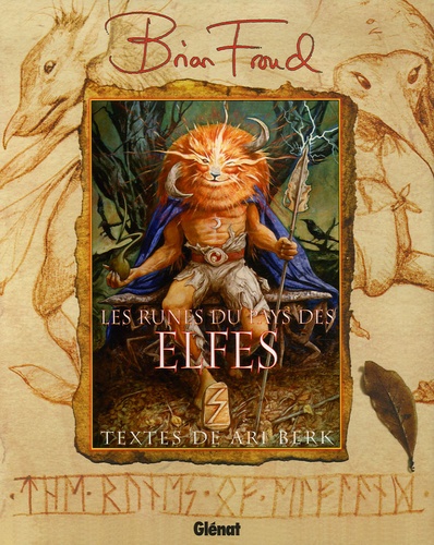 Brian Froud - Les Runes du Pays des Elfes.