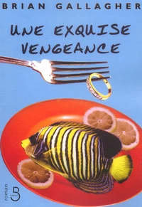 Une Exquise Vengeance